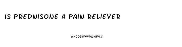 is prednisone a pain reliever