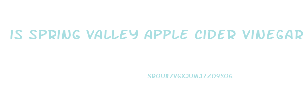 is spring valley apple cider vinegar gummies good for you