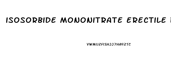 isosorbide mononitrate erectile dysfunction
