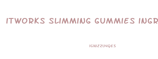 itworks slimming gummies ingredients