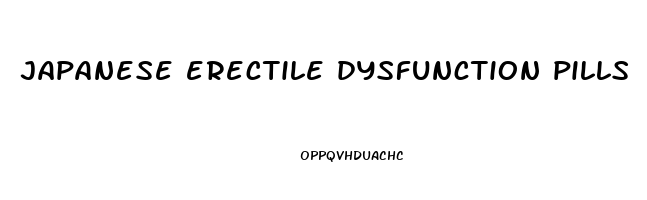 japanese erectile dysfunction pills