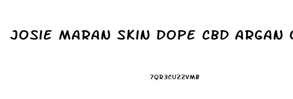 josie maran skin dope cbd argan oil