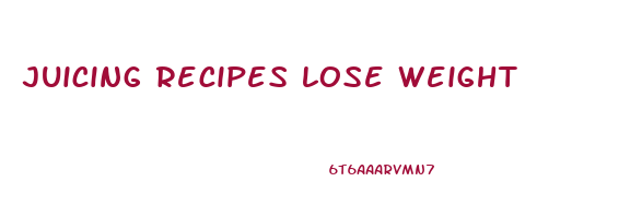 juicing recipes lose weight