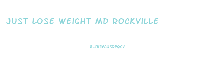 just lose weight md rockville