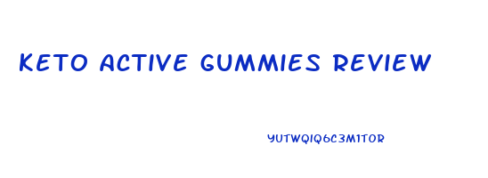 keto active gummies review