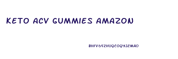 keto acv gummies amazon