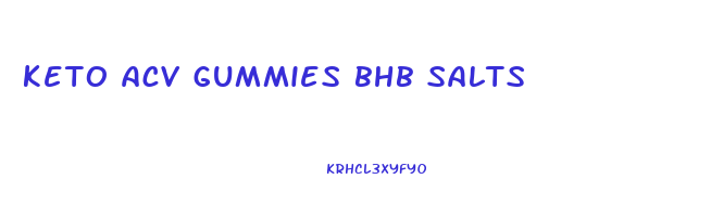 keto acv gummies bhb salts
