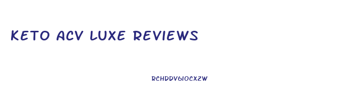 keto acv luxe reviews