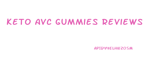 keto avc gummies reviews