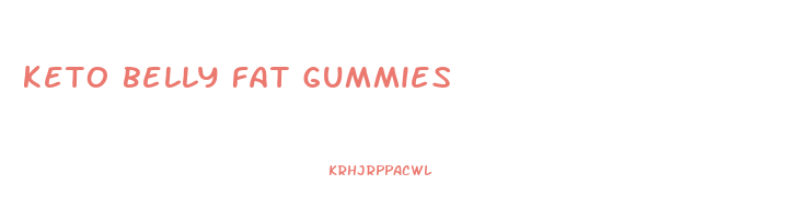 keto belly fat gummies