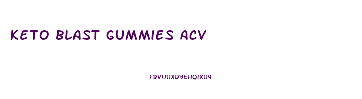 keto blast gummies acv