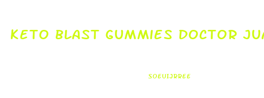 keto blast gummies doctor juan rivera