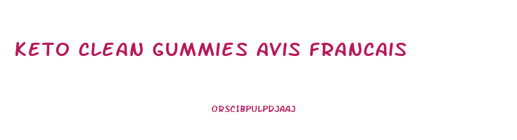 keto clean gummies avis francais