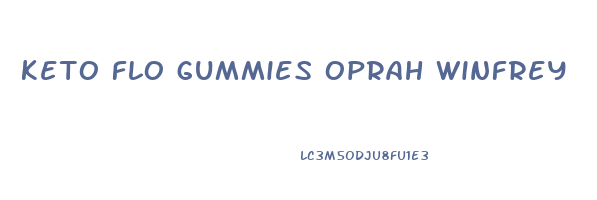 keto flo gummies oprah winfrey
