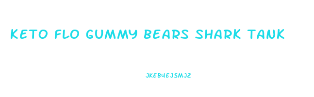 keto flo gummy bears shark tank