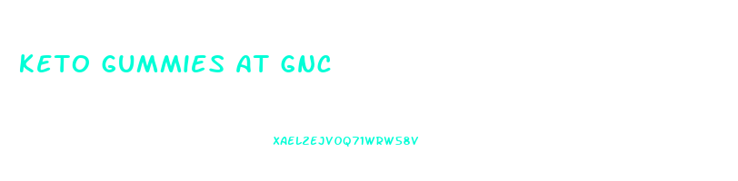 keto gummies at gnc