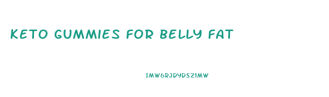 keto gummies for belly fat