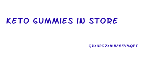 keto gummies in store