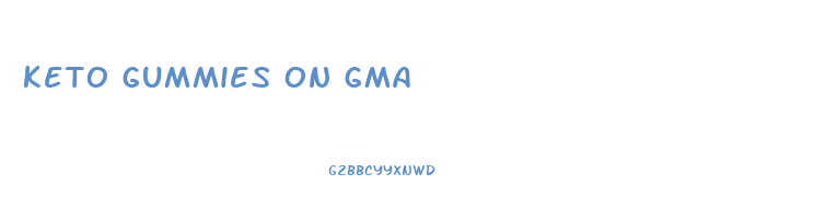 keto gummies on gma