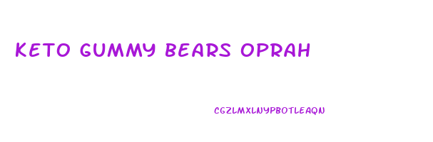 keto gummy bears oprah