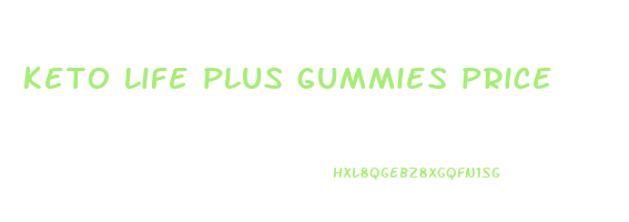 keto life plus gummies price