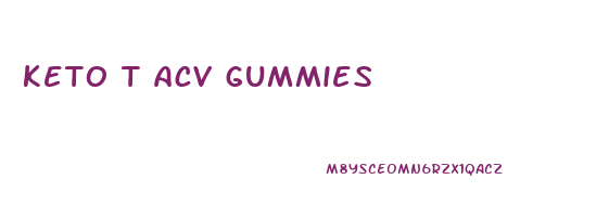 keto t acv gummies