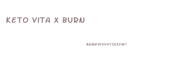 keto vita x burn