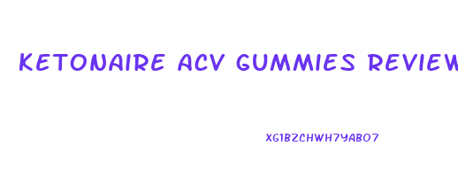 ketonaire acv gummies reviews