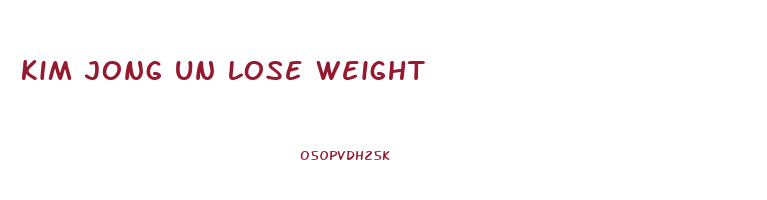 kim jong un lose weight
