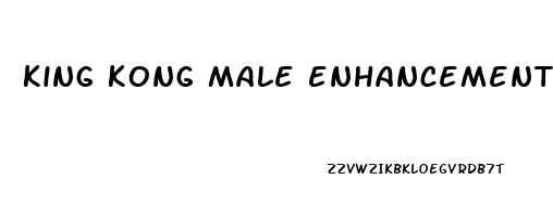 king kong male enhancement liquid