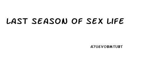 last season of sex life