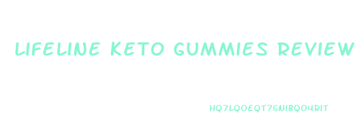 lifeline keto gummies review