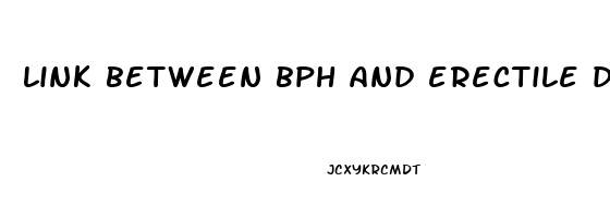 link between bph and erectile dysfunction