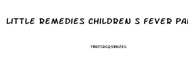 little remedies children s fever pain reliever