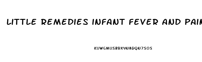 little remedies infant fever and pain reliever reviews