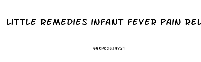 little remedies infant fever pain reliever