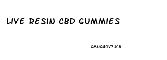 live resin cbd gummies