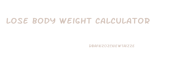 lose body weight calculator