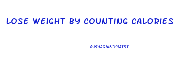 lose weight by counting calories