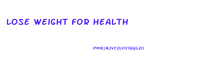 lose weight for health