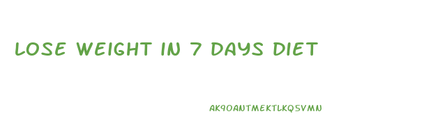 lose weight in 7 days diet