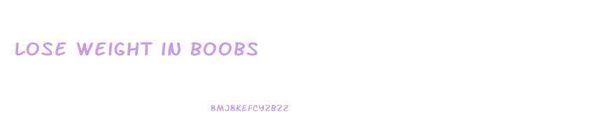 lose weight in boobs