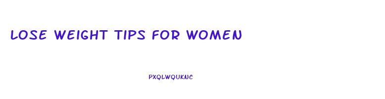 lose weight tips for women