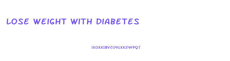lose weight with diabetes