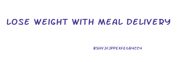 lose weight with meal delivery
