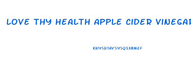 love thy health apple cider vinegar gummies