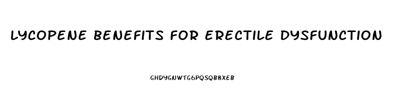 lycopene benefits for erectile dysfunction