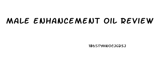 male enhancement oil review