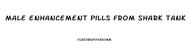 male enhancement pills from shark tank