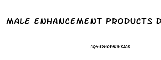 male enhancement products do they work